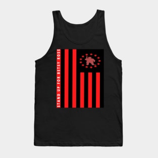 Stand Up For Betsy Ross Tank Top